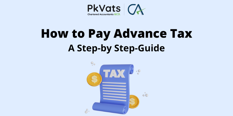 How to Pay Advance Tax A Step-by Step-Guide