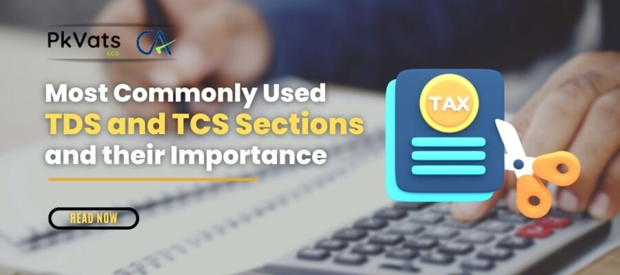 Most Commonly Used TDS and TCS Sections and their Importance