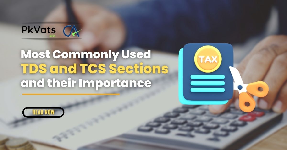 Most Commonly Used TDS and TCS Sections and their Importance Blog